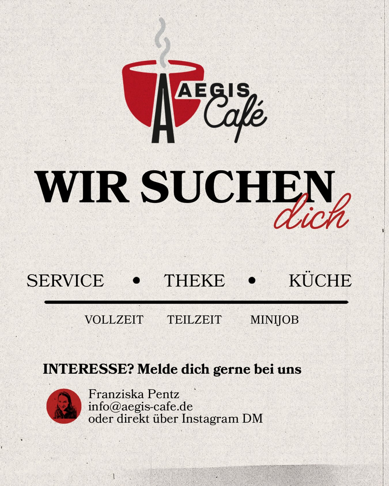 Wir suchen dich! ☕️
Du hast Interesse bei uns im Aegis Café zu arbeiten?
Melde dich bei uns, direkt per DM oder als E-Mail bei info@aegis-cafe.de 
Franzi freut sich auf deine Bewerbung!